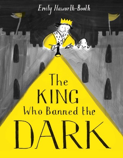 The King Who Banned the Dark, Emily Haworth-Booth - Paperback - 9781843653974