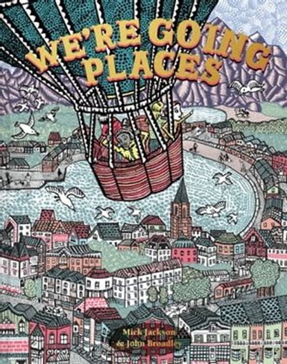 We're Going Places, Mick Jackson - Ebook - 9781843655237