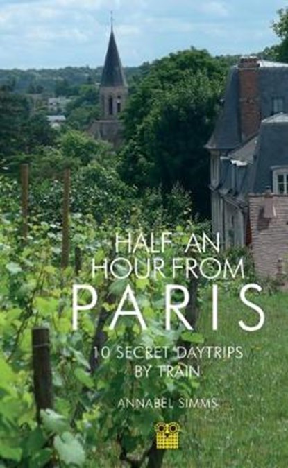 Half an Hour from Paris, SIMMS,  Annabel - Paperback - 9781843681441