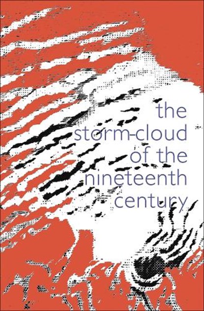 The Storm Cloud of the Nineteenth Century, John Ruskin - Paperback - 9781843682516