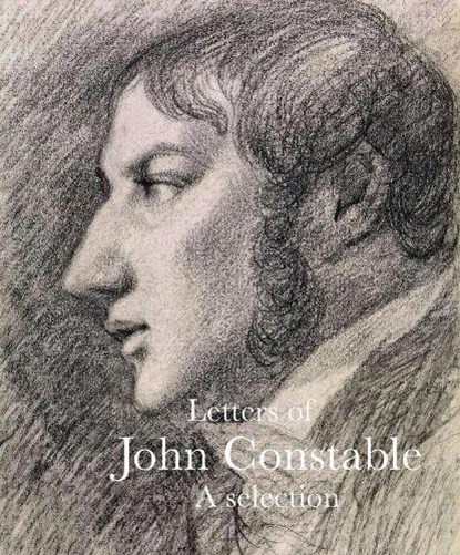 Letters of John Constable, Anne Lyles - Paperback - 9781843682875