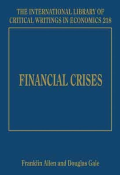 Financial Crises, Franklin Allen ; Douglas Gale - Gebonden - 9781843764243