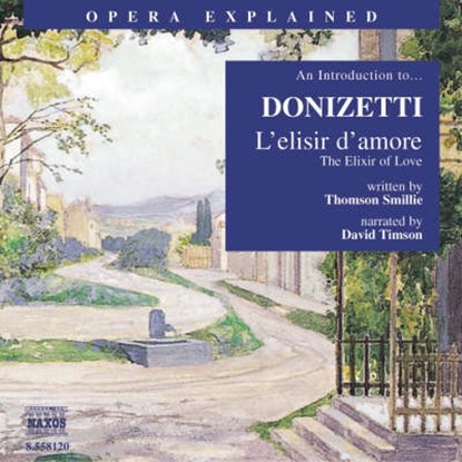 L'elisir D'amore, SMILLIE,  Thomson - Overig - 9781843790792