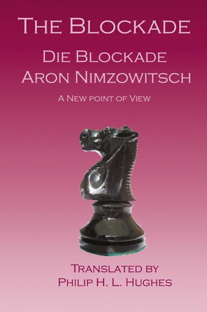 The Blockade, Aron Nimzowitsch - Paperback - 9781843821823