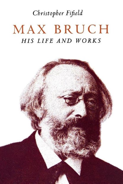 Max Bruch, Christopher Fifield - Paperback - 9781843831365