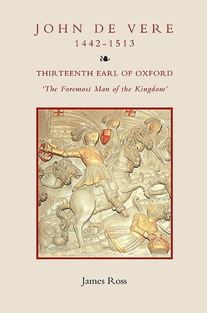 John de Vere, Thirteenth Earl of Oxford (1442-1513), James (Customer) Ross - Gebonden - 9781843836148