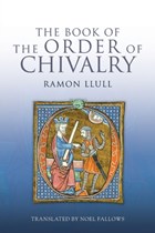 The Book of the Order of Chivalry | Ramon Llull | 