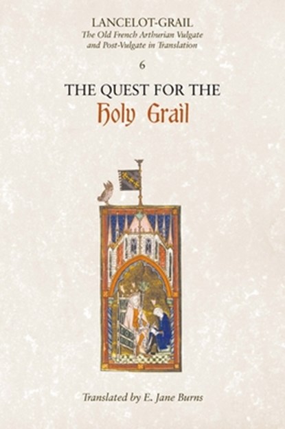 Lancelot-Grail: 6. The Quest for the Holy Grail, Norris J. (Customer) Lacy - Paperback - 9781843842378