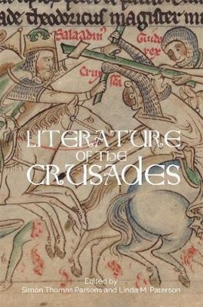 Literature of the Crusades, Simon Thomas Parsons ; Linda M. Paterson - Gebonden - 9781843844587