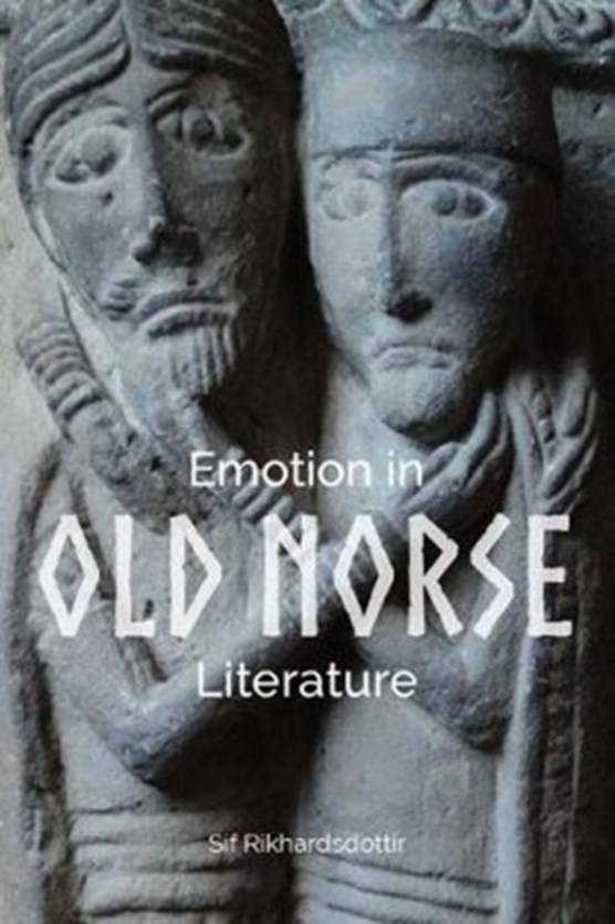 Emotion in Old Norse Literature - Translations, Voices, Contexts