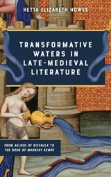 Transformative Waters in Late-Medieval Literature - Hetta Elizabeth (Contributor) Howes - 9781843846123