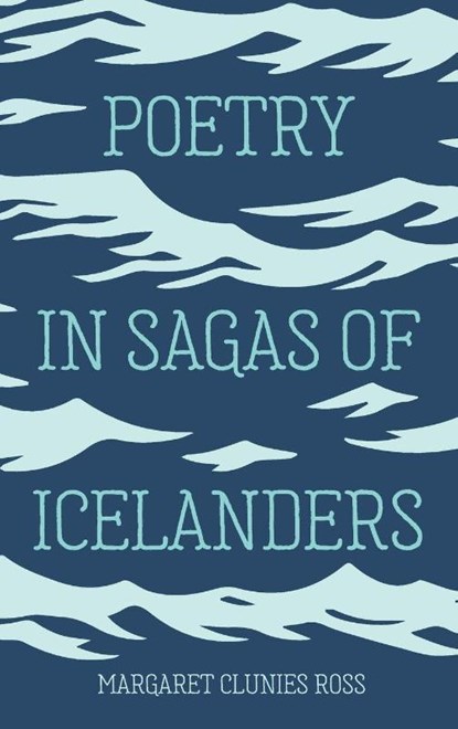 Poetry in Sagas of Icelanders, Margaret Clunies Ross - Gebonden - 9781843846390