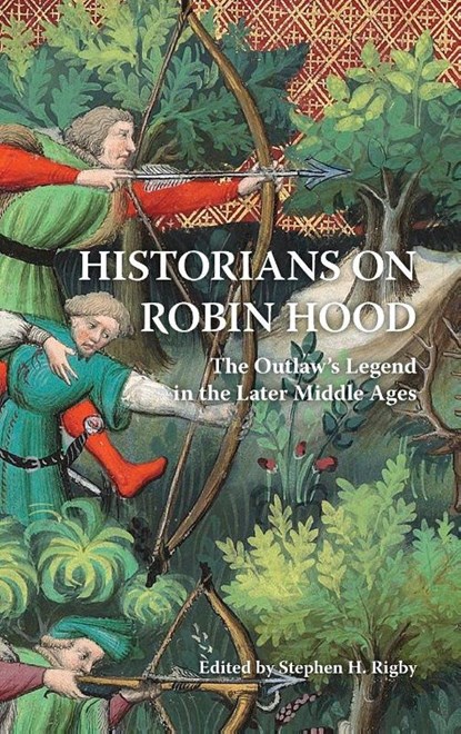 Historians on Robin Hood, Stephen H Rigby - Gebonden - 9781843846697