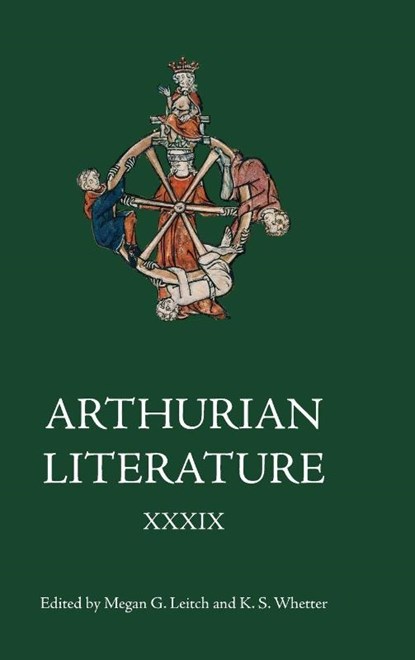 Arthurian Literature XXXIX, Megan G Leitch ; K S (Royalty Account Whetter - Gebonden - 9781843847182