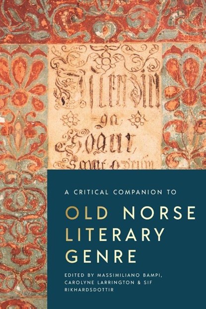 A Critical Companion to Old Norse Literary Genre, Massimiliano Bampi ; Carolyne Larrington ; Sif Rikhardsdottir - Paperback - 9781843847656