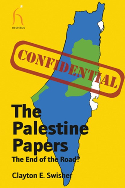 The Palestine Papers, Clayton E. Swisher - Paperback - 9781843913535