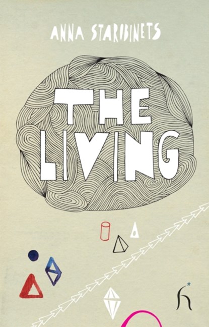 The Living, Anna Starobinets - Paperback - 9781843913771