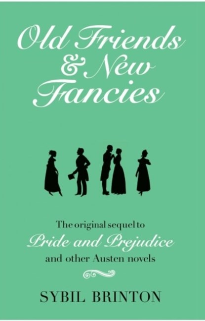 Old Friends and New Fancies, Sybil G. Brinton - Paperback - 9781843915348