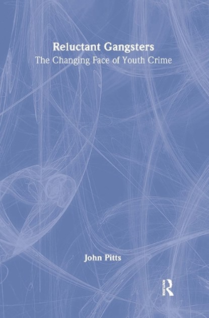 Reluctant Gangsters, John Pitts - Gebonden - 9781843923664