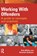 Working With Offenders, Rob White ; Hannah Graham - Paperback - 9781843927938