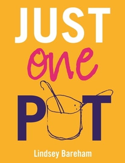 Just One Pot, Lindsey Bareham - Ebook - 9781844038169