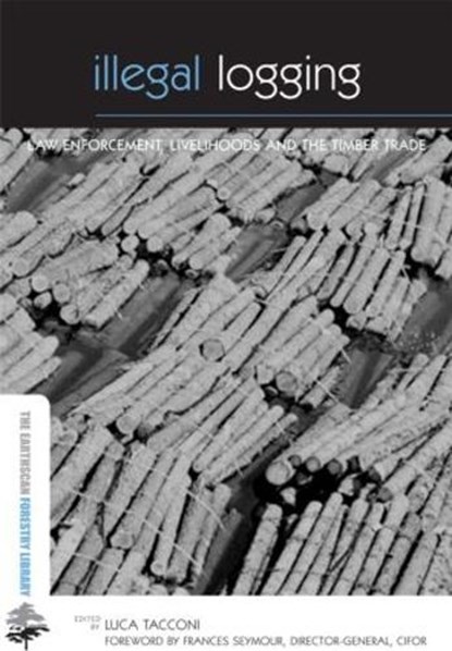 Illegal Logging, Luca Tacconi - Gebonden - 9781844073481