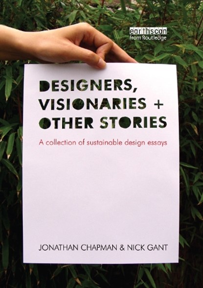 Designers Visionaries and Other Stories, CHAPMAN,  Jonathan ; Gant, Nick - Gebonden - 9781844074136