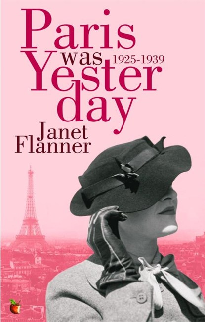 Paris Was Yesterday, Janet Flanner - Paperback - 9781844080267