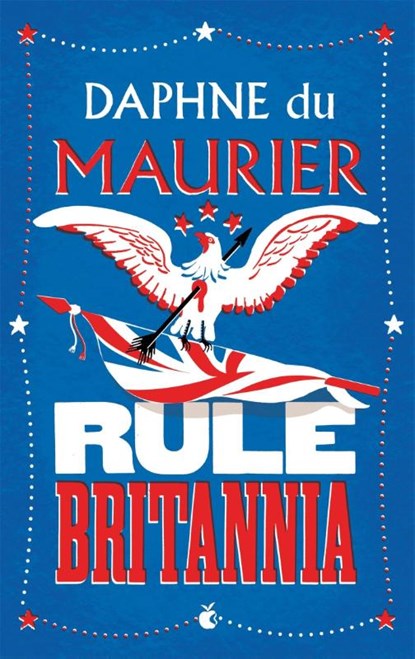 Rule Britannia, Daphne du Maurier - Paperback - 9781844080632