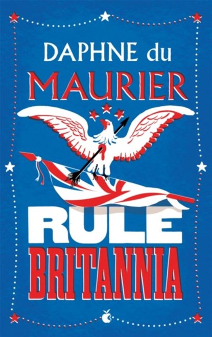 Rule Britannia, Daphne Du Maurier - Paperback - 9781844080632