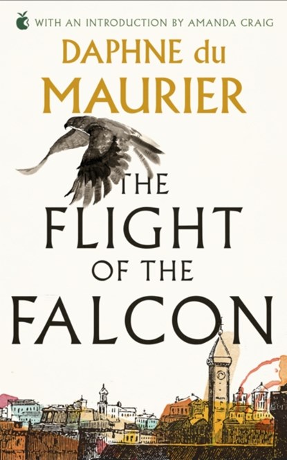 The Flight Of The Falcon, Daphne Du Maurier - Paperback - 9781844080700