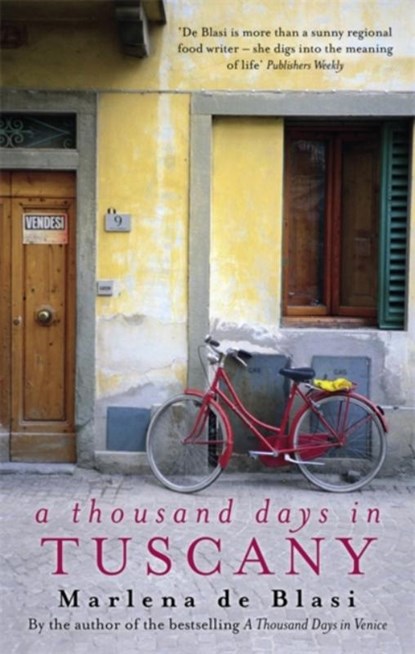 A Thousand Days In Tuscany, Marlena De Blasi - Paperback - 9781844081530