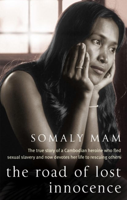 The Road Of Lost Innocence, Somaly Mam - Paperback - 9781844083466