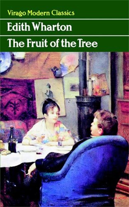 The Fruit Of The Tree, Edith Wharton - Paperback - 9781844083534
