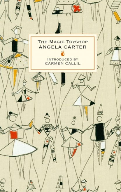 The Magic Toyshop, Angela Carter - Gebonden - 9781844085231