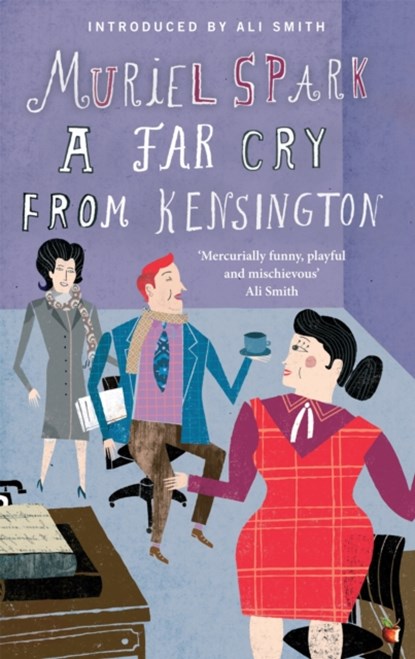 A Far Cry From Kensington, Muriel Spark - Paperback - 9781844085514