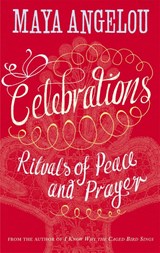 Celebrations - Dr Maya Angelou - 9781844086153