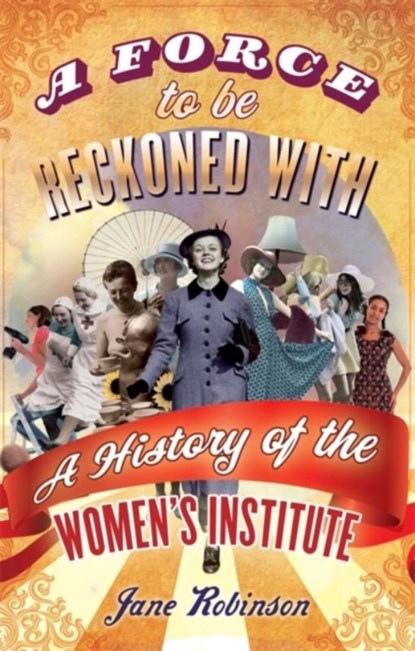 A Force To Be Reckoned With, Jane Robinson - Paperback - 9781844086603