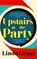 Upstairs at the Party, Linda Grant - Paperback - 9781844087518