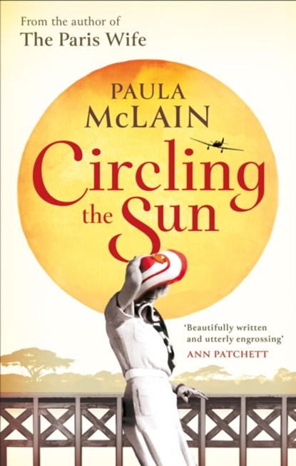 Circling the Sun, Paula McLain - Paperback - 9781844088300