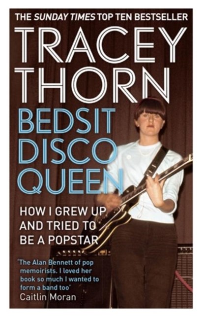 Bedsit Disco Queen, Tracey Thorn - Paperback - 9781844088683