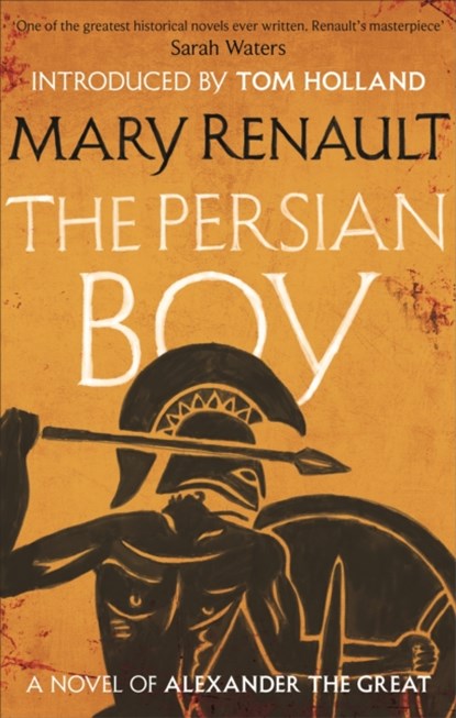 The Persian Boy, Mary Renault - Paperback - 9781844089581