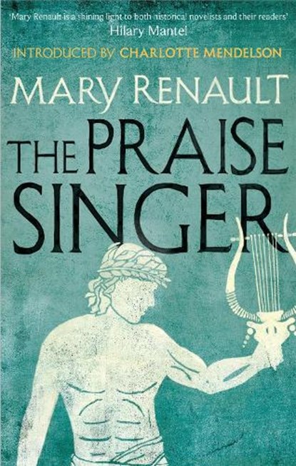 The Praise Singer, RENAULT,  Mary - Paperback - 9781844089604