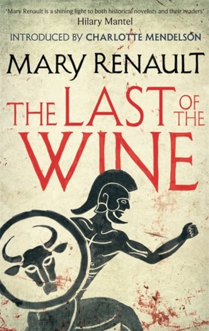 The Last of the Wine, Mary Renault - Paperback - 9781844089611
