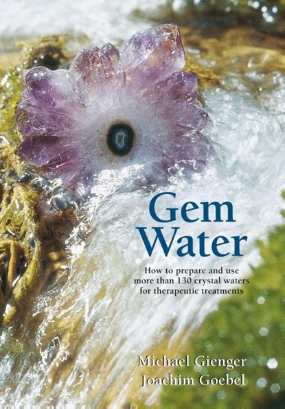 Gem Water, Michael Gienger ; Joachim Goebel - Paperback - 9781844091317