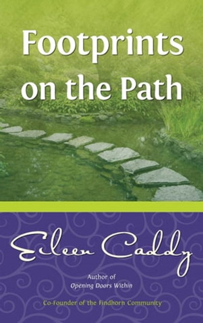 Footprints on the Path, Eileen Caddy - Ebook - 9781844093458