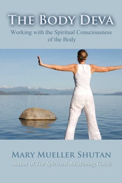 The Body Deva, Mary Mueller Shutan - Ebook - 9781844097548