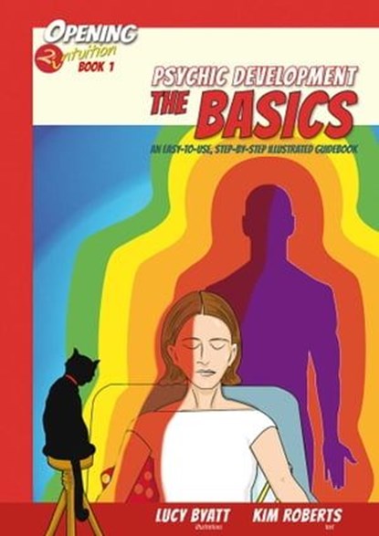 Psychic Development the Basics, Kim Roberts ; Lucy Byatt - Ebook - 9781844098033