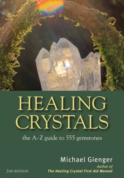 Healing Crystals, Michael Gienger - Ebook - 9781844098415
