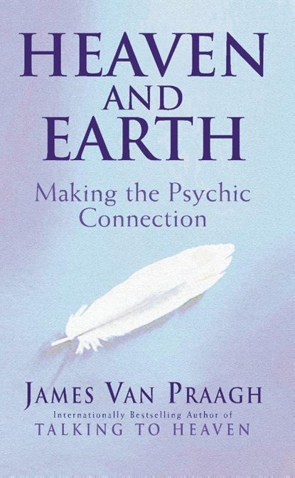 Heaven And Earth, James Van Praagh - Paperback - 9781844130320